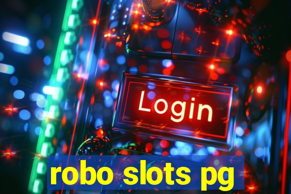 robo slots pg