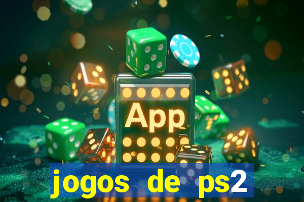 jogos de ps2 formato iso