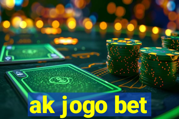 ak jogo bet