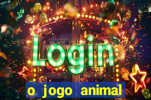 o jogo animal world paga mesmo