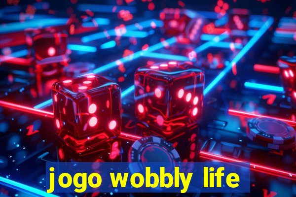 jogo wobbly life