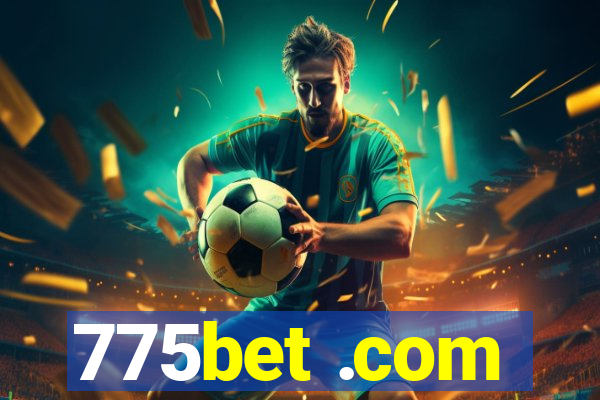 775bet .com