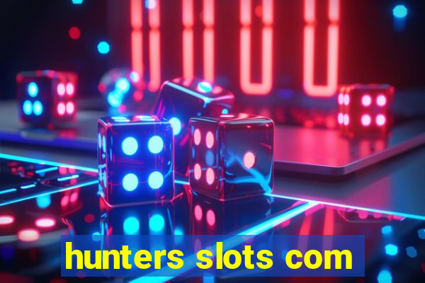 hunters slots com