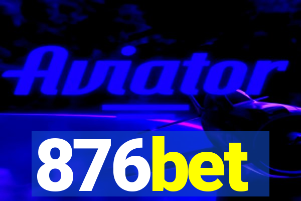 876bet