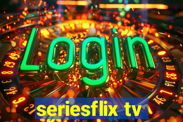 seriesflix tv