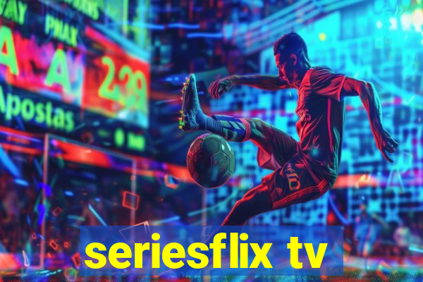 seriesflix tv