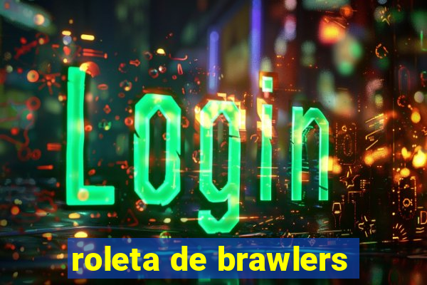 roleta de brawlers