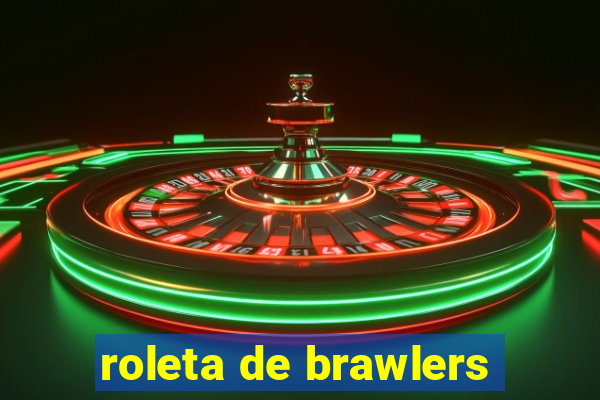 roleta de brawlers