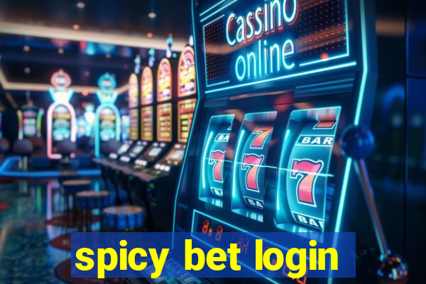 spicy bet login