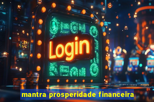 mantra prosperidade financeira