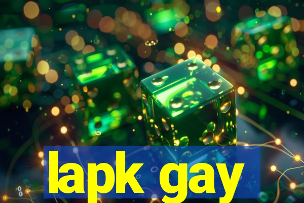 lapk gay