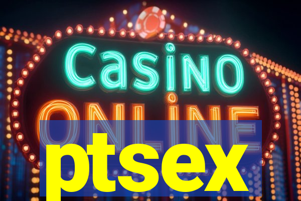 ptsex