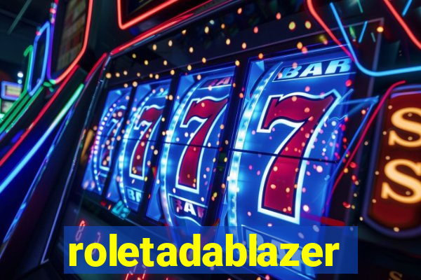 roletadablazer