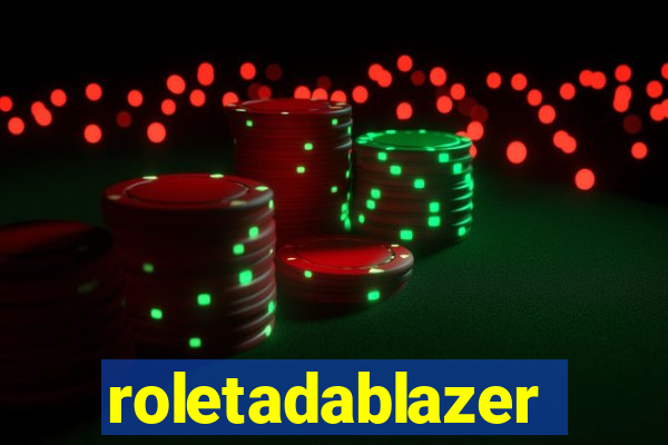 roletadablazer