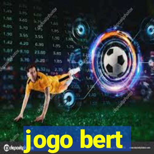 jogo bert