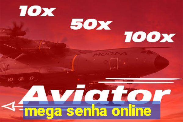 mega senha online