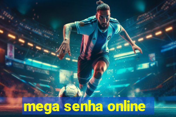 mega senha online