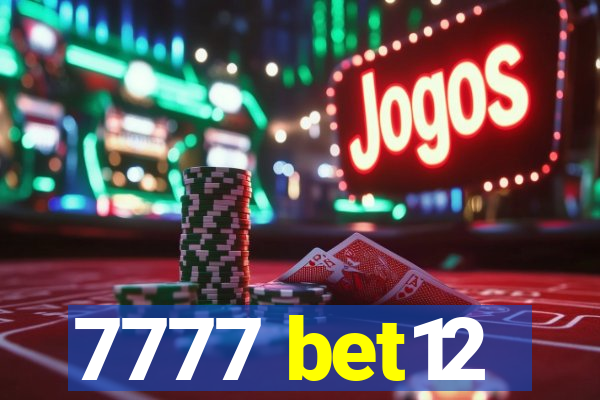 7777 bet12