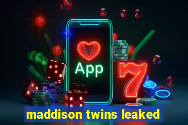 maddison twins leaked