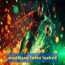 maddison twins leaked