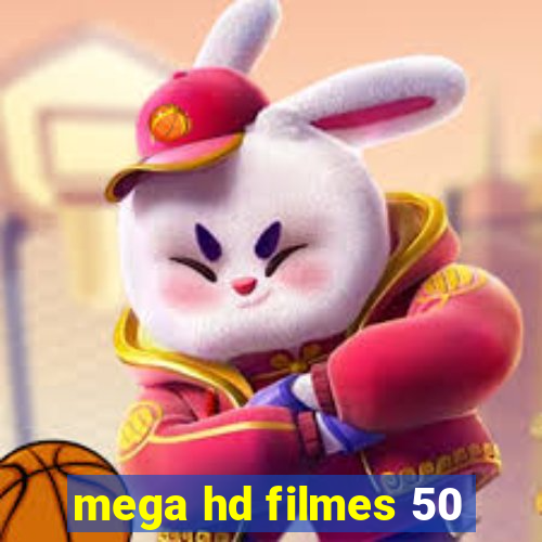 mega hd filmes 50