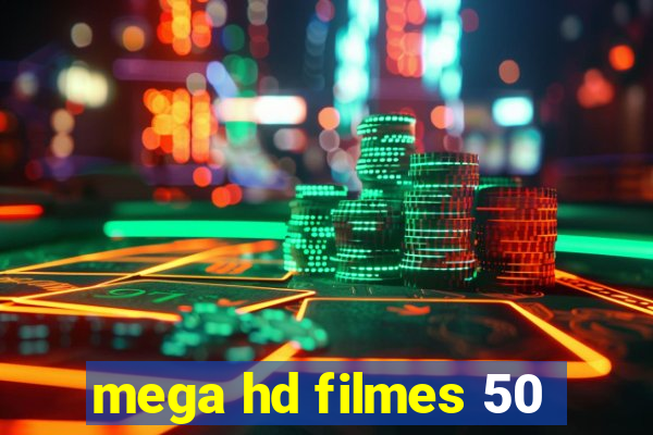 mega hd filmes 50