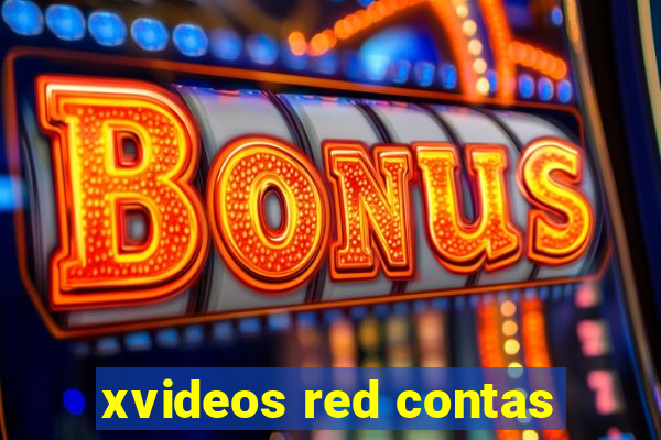 xvideos red contas