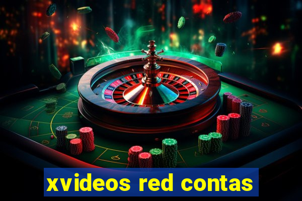 xvideos red contas