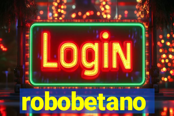 robobetano