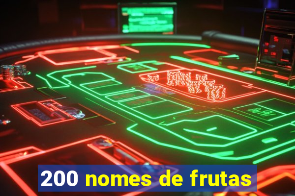 200 nomes de frutas