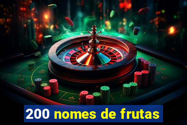 200 nomes de frutas