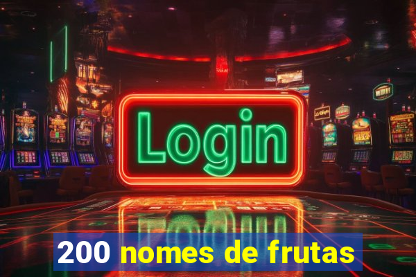 200 nomes de frutas