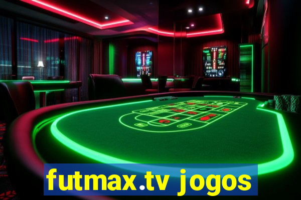 futmax.tv jogos