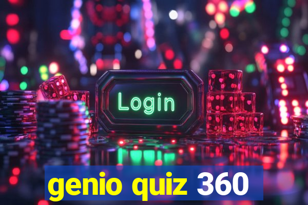 genio quiz 360