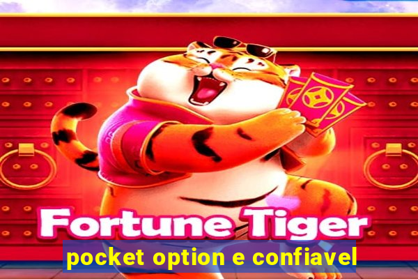 pocket option e confiavel