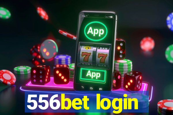 556bet login