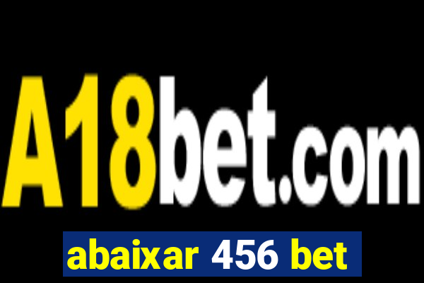 abaixar 456 bet