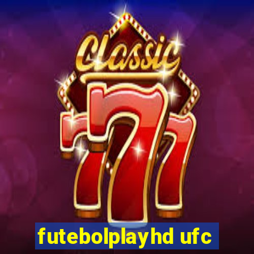 futebolplayhd ufc