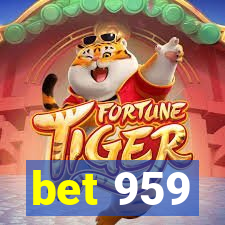 bet 959