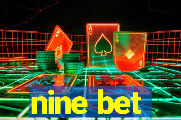 nine bet