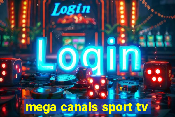 mega canais sport tv