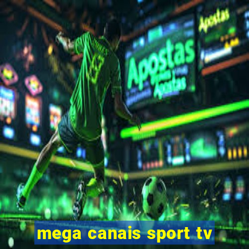 mega canais sport tv