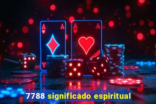 7788 significado espiritual