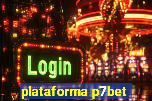 plataforma p7bet