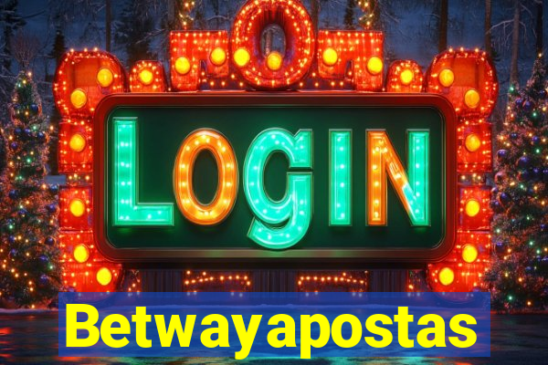 Betwayapostas