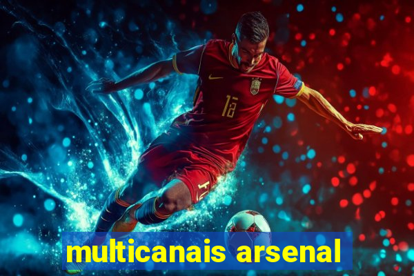 multicanais arsenal