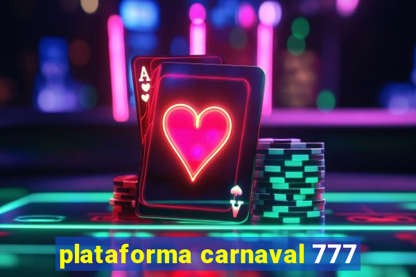 plataforma carnaval 777