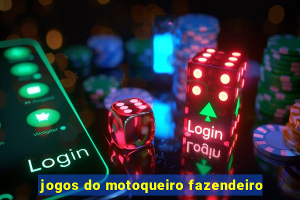 jogos do motoqueiro fazendeiro