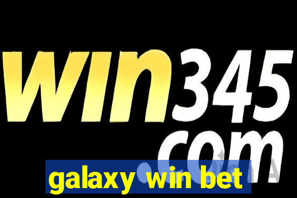 galaxy win bet