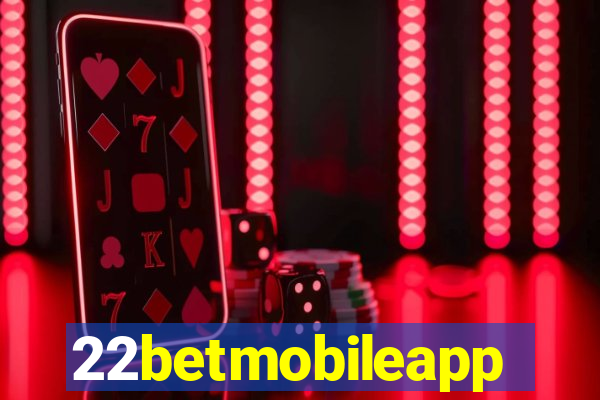 22betmobileapp